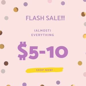 FLASH SALE!  Everything must go!!